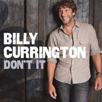 Don't It - Billy Currington